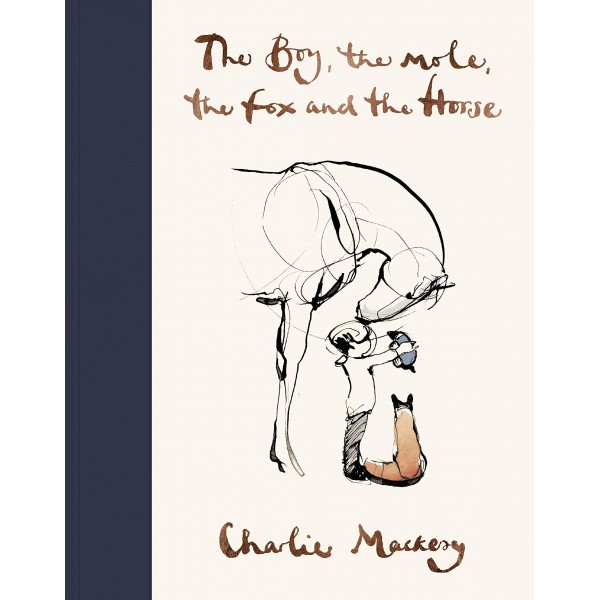 The Boy, The Mole, The Fox and The Horse, Charlie Mackesy