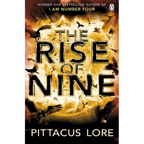 The Lorien Legacies - The Rise of Nine, Pittacus Lore