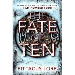 The Lorien Legacies - The Fate of Ten (Hardcover), Pittacus Lore