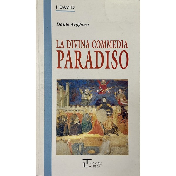 La divina commedia - Paradiso, Dante Alighieri (Edizioni Integrali)
