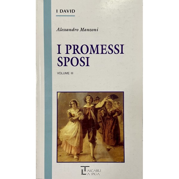 I promessi sposi Vol. 3, Alessandro Manzoni (Edizioni Integrali)