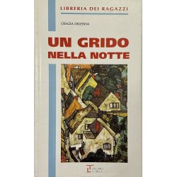 Un grido nella notte, Grazia Deledda (Edizioni Integrali)