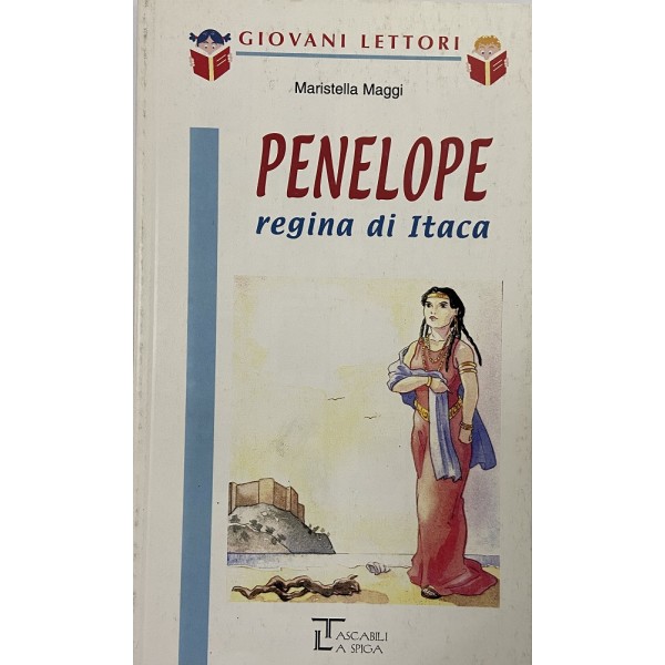 9-12 Anni - Penelope regina di Itaca, Maristella Maggi