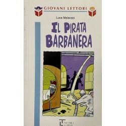 9-12 Anni - Il pirata Barbanera, Luca Malavasi