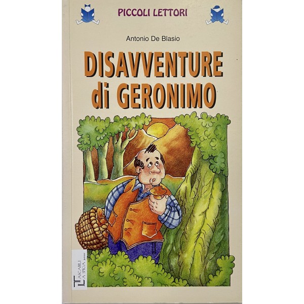 8-10 Anni - Disavventure di Geronimo, Antonio De Blasio