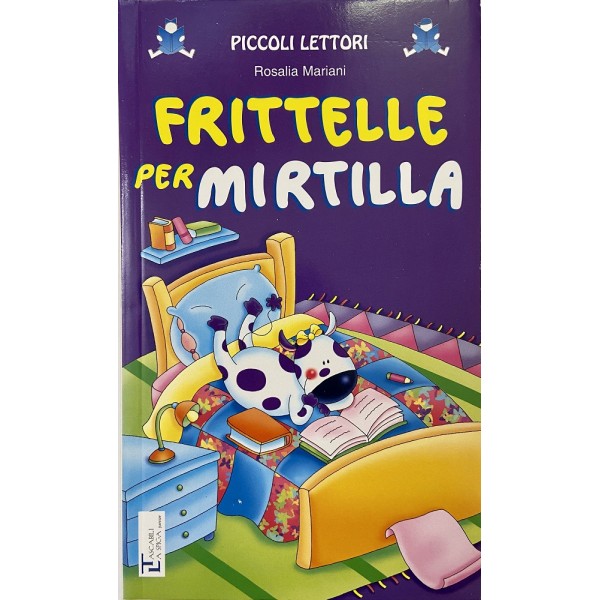 6-8 Anni - Frittelle per Mirtilla, Rosalia Mariani