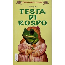 6-8 Anni - Testa di Rospo, Luigi Capuana