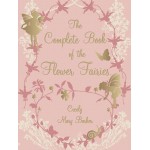 The Complete Book of Flower Fairies, Cicely Mary Barker