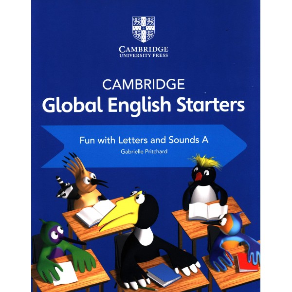 Cambridge Global English Starters A Fun with Letters and Sounds