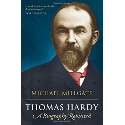Thomas Hardy: A Biography Revisited, Michael Millgate