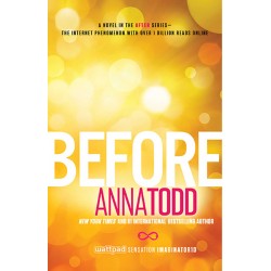 The After Series - Before, Anna Todd