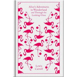 Alice's Adventures in Wonderland & Through the Looking Glass (Hardcover), Lewis Carroll