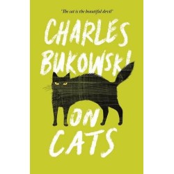 On Cats, Bukowski