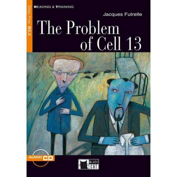 Level B2.2 The Problem of Cell 13 + Audio CD 