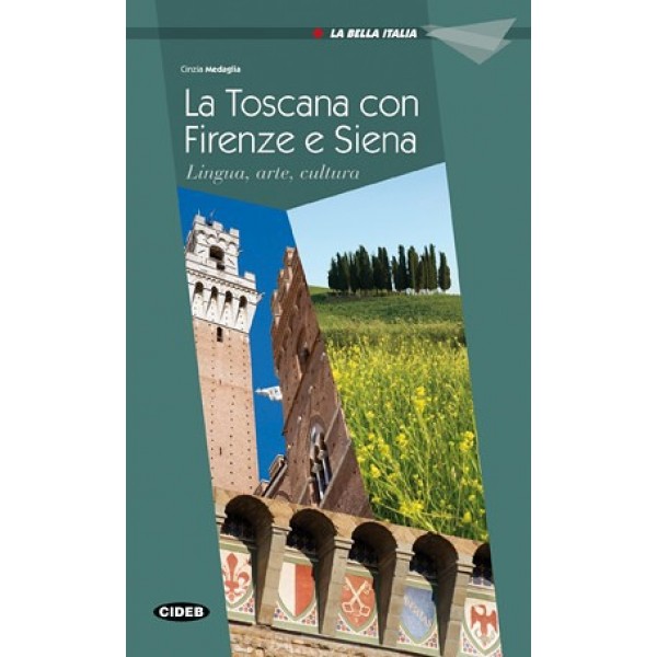 La Toscana con Firenze e Siena (A2)