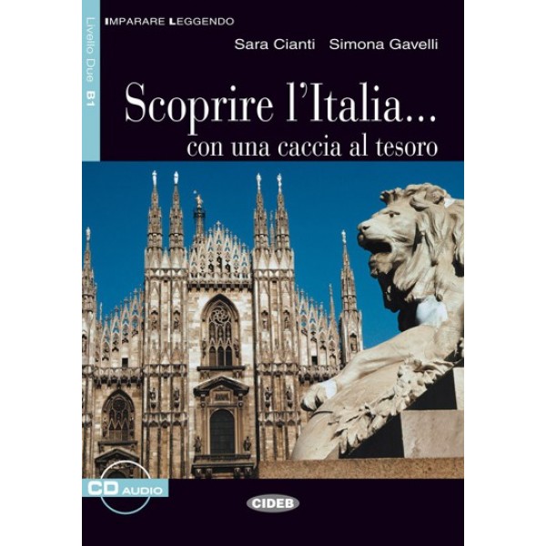 Scoprire l'Italia... con una caccia al tesoro + Audio CD (B1)