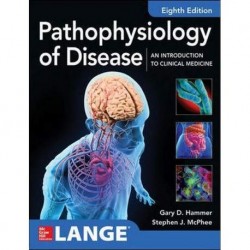 Pathophysiology of Disease: An Introduction to Clinical Medicine 8th Edition, Hammer