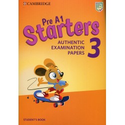Pre A1 Starters 3 Student's Book: Authentic Examination Papers