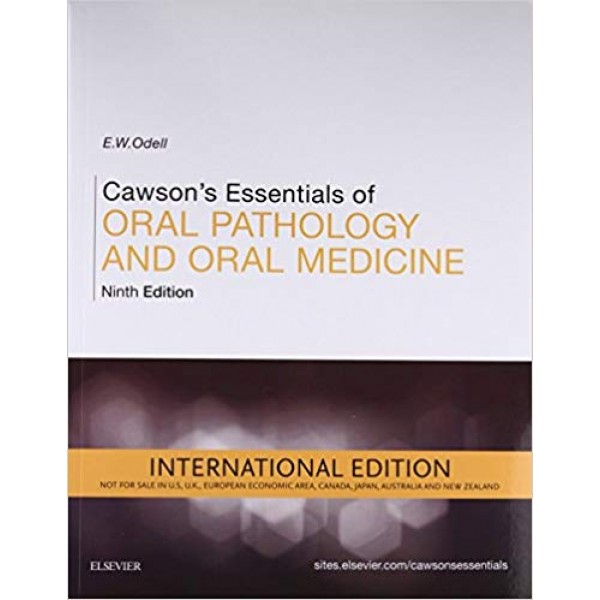 Cawson's Essentials of Oral Pathology and Oral Medicine 9th Edition, E. W. Odell