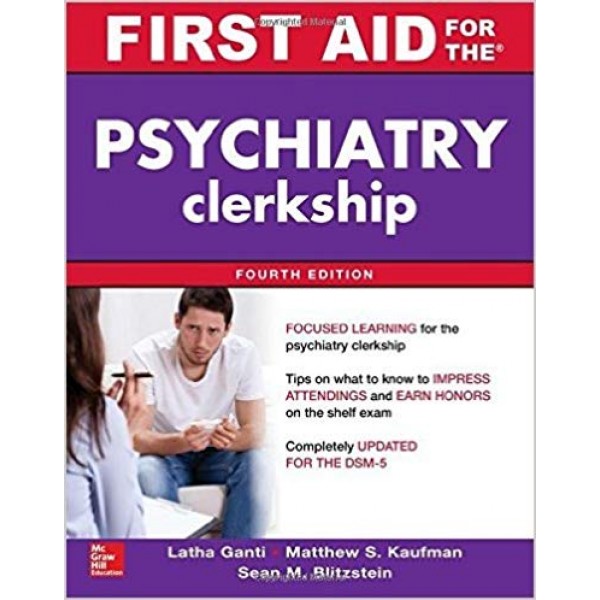 First Aid For The Psychiatry Clerkship 4th Edition, Ganti