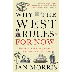 Why the West Rules - for Now, Ian Morris
