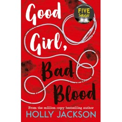 Good Girl, Bad Blood, Holly Jackson