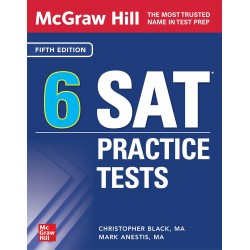 McGraw Hill 6 SAT Practice Tests 5th Edition, Christopher Black