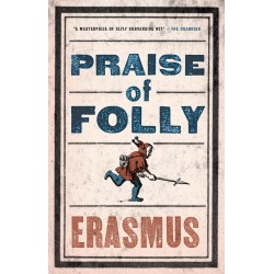 Praise of Folly, Desiderius Erasmus
