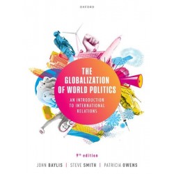 The Globalization of World Politics 9th edition, John Baylis
