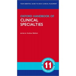 Oxford Handbook of Clinical Specialties 11th Edition, Andrew Baldwin