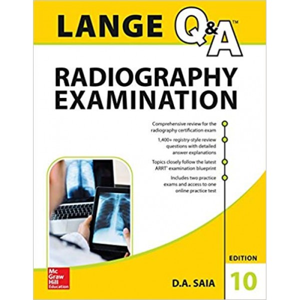 LANGE Q&A Radiography Examination 10th Edition, Saia
