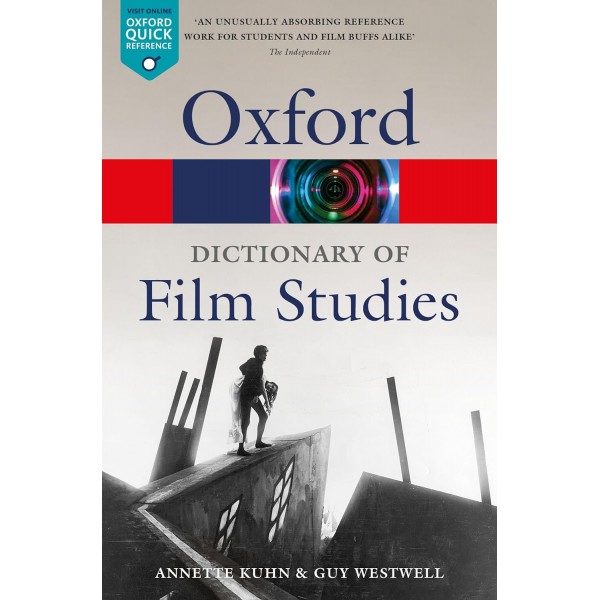 A Dictionary of Film Studies (Oxford Quick Reference) 2nd Edition, Annette Kuhn