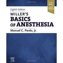 Miller’s Basics of Anesthesia 8th Edition, Manuel Pardo