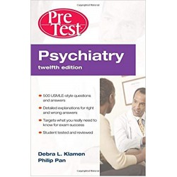 PreTest Psychiatry Self-Assessment & Review 12th Edition, Klamen