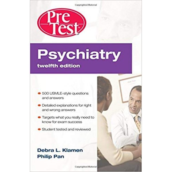 PreTest Psychiatry Self-Assessment & Review 12th Edition, Klamen