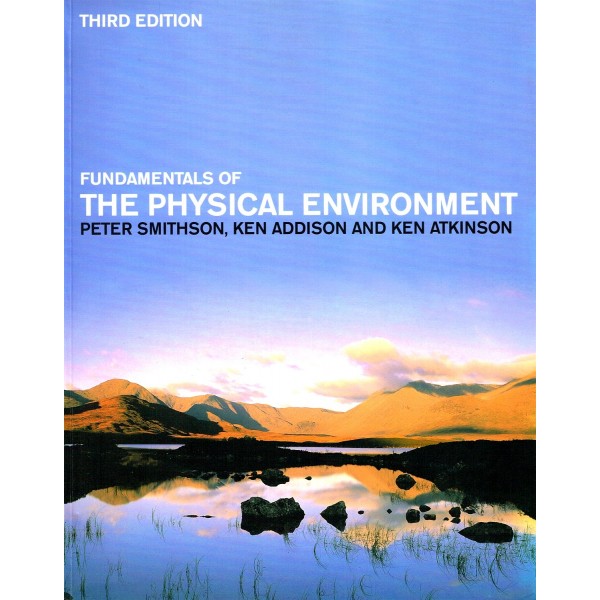 Fundamentals of the Physical Environment 3rd edition, Peter Smithson