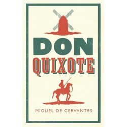 Don Quixote, Miguel de Cervantes