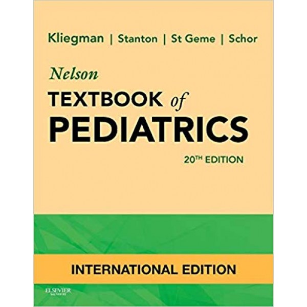 Nelson Textbook of Pediatrics 2-Volume Set 20th Edition, Robert M. Kliegman