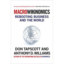 MacroWikinomics: Rebooting Business and the World