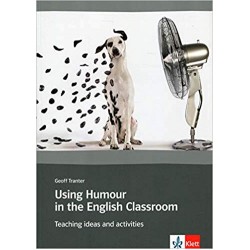Using Humour in the English Classroom: Teaching ideas and activities