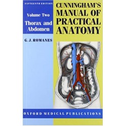 Cunningham's Manual of Practical Anatomy: Volume II: Thorax and Abdomen 15th Edition, Romanes